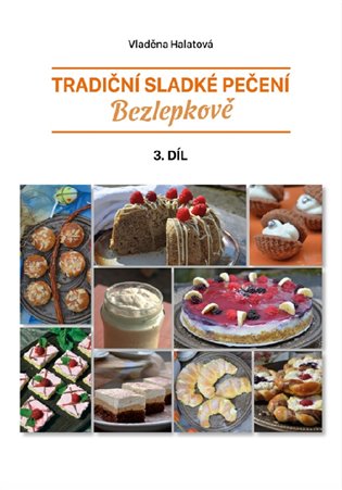 Tradiční sladké pečení bezlepkově 3. díl koupíte na Kosmas.cz