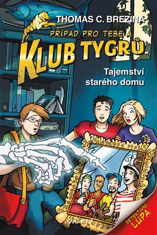 Kniha Klub Tygrů Tajemství starého domu