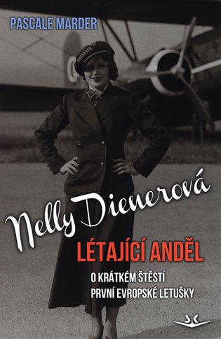 Nelly Dienerová - Létající anděl