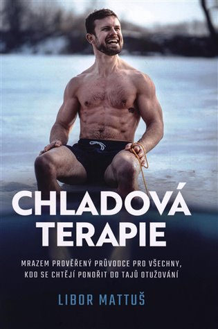 Chladová terapie - Kompletní průvodce otužováním, 1. vydání koupíte na Kosmas.cz