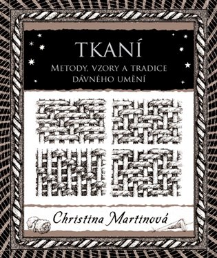 Tkaní - Christina Martinová
