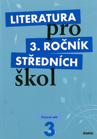Literatura pro 3. ročník středních škol