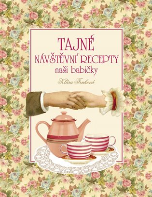 Tajné návštěvní recepty naší babičky koupíte na Kosmas.cz