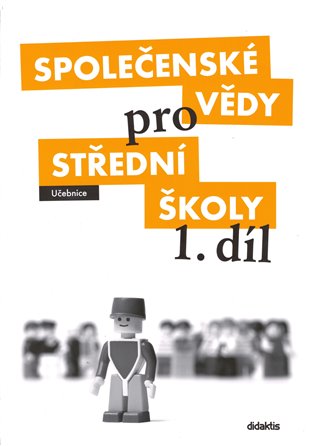 Společenské vědy pro střední školy 1. díl. Učebnice koupíte na Kosmas.cz