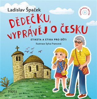 Dědečku, vyprávěj o Česku koupíte na Kosmas.cz
