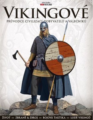 Vikingové: Průvodce civilizací dobyvatelů a válečníků koupíte na Kosmas.cz