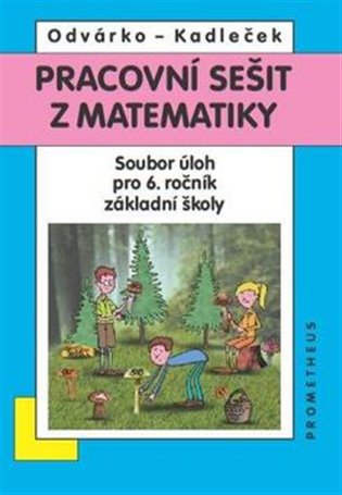 Pracovní sešit z matematiky - Soubor úloh pro 6. ročník základní školy koupíte na Kosmas.cz