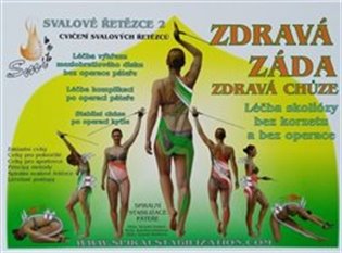 Zdravá záda / Zdravá chůze - Léčba skoliózy bez korzetu a bez operace, 9. vydání koupíte na Kosmas.cz