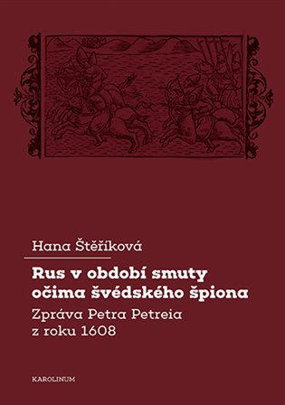Kniha Rus v období smuty očima švédského špiona