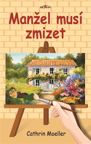 Manžel musí zmizet - Cathrin Moeller