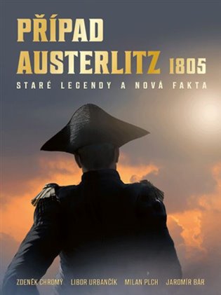 Případ Austerlitz 1805 koupíte na Kosmas.cz