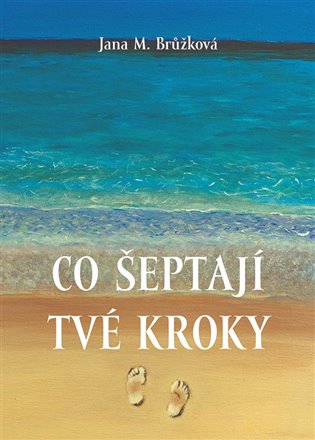 Co šeptají tvé kroky koupíte na Kosmas.cz