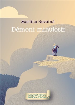 Démoni minulosti - Moravské případy Jakuba a Viléma koupíte na Kosmas.cz