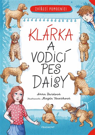 Zvířecí pomocníci - Klárka a vodicí pes Daisy koupíte na Kosmas.cz