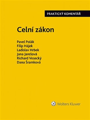 Celní zákon - Praktický komentář koupíte na Kosmas.cz