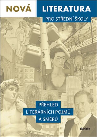 Nová literatura pro střední školy - Přehled literárních pojmů a směrů