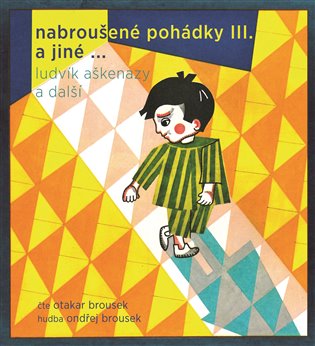 Nabroušené pohádky a jiné macourkoviny III., mp3 - Miloš Macourek