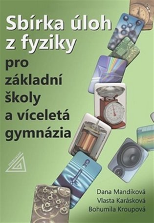 Kniha Sbírka úloh z fyziky pro ZŠ a víceletá gymnázia