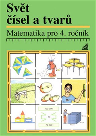 Matematika pro 4. roč. ZŠ Svět čísel a tvarů - Učebnice koupíte na Kosmas.cz
