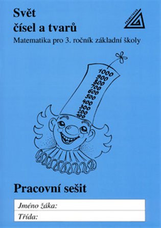 Svět čísel a tvarů Pracovní sešit