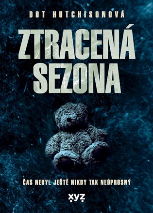 Ztracená sezóna: Čas nebyl ještě nikdy tak neúprosný - Dot Hutchison