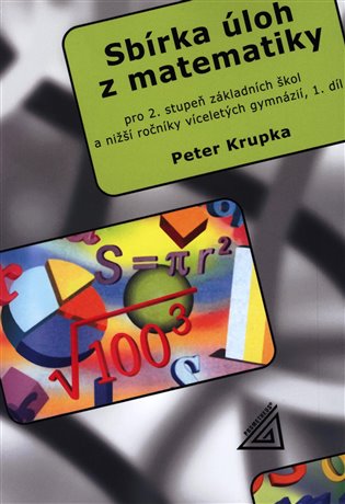 Sbírka úloh z matematiky 1.díl