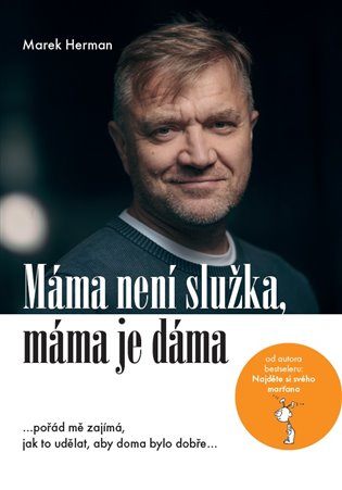Máma není služka, máma je dáma - Marek Herman
