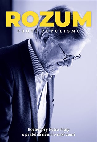 Rozum proti populismu - Petr Fiala