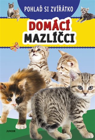 Pohlaď si zvířátko - Domácí mazlíčci koupíte na Kosmas.cz