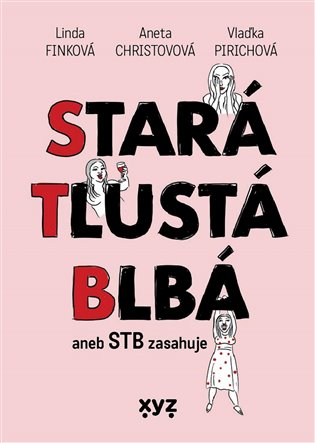 Stará, tlustá, blbá koupíte na Kosmas.cz