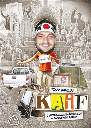Kaif: O stopování, kalašnikovech a japonském pornu