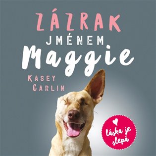 Zázrak jménem Maggie koupíte na Kosmas.cz