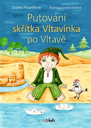 Putování skřítka Vltavínka po Vltavě koupíte na Kosmas.cz