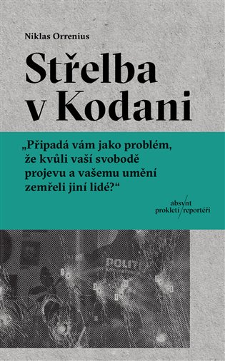 Střelba v Kodani - Reportáž o Larsi Vilksovi, extrémismu a hranicích svobody projevu koupíte na Kosmas.cz