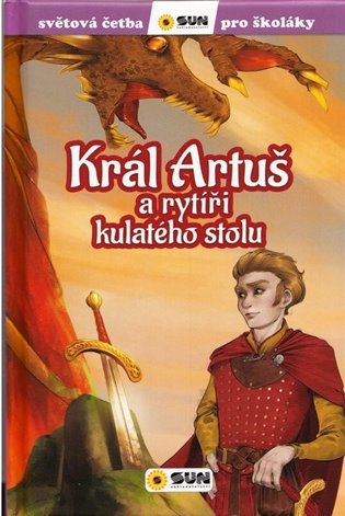 Král Artuš a rytíři. zjednodušená četba koupíte na Kosmas.cz