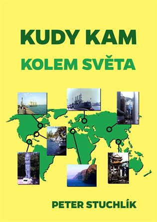 Kudy kam - Kolem světa - Petr Stuchlík