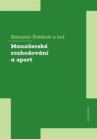 Kniha Manažerské rozhodování a sport