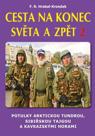 Cesta na konec světa a zpět 2 - Potulky arktickou tundrou, sibiřskou tajgou a kavkazskými horami koupíte na Kosmas.cz