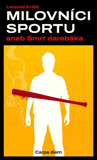 Milovníci sportu aneb Smrt darebáka