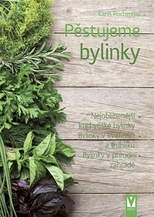 Pěstujeme bylinky koupíte na Kosmas.cz