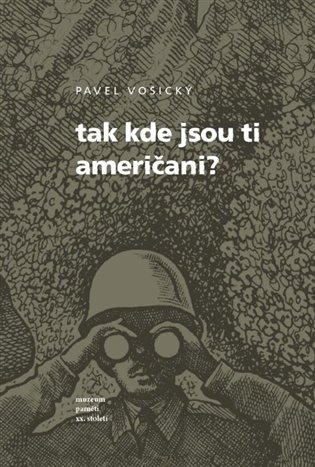Tak kde jsou ti Američani? koupíte na Kosmas.cz