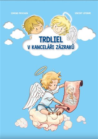 Trdliel v kanceláři zázraků