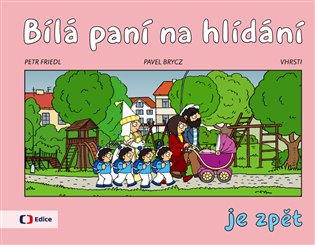 Bílá paní na hlídání je zpět koupíte na Kosmas.cz