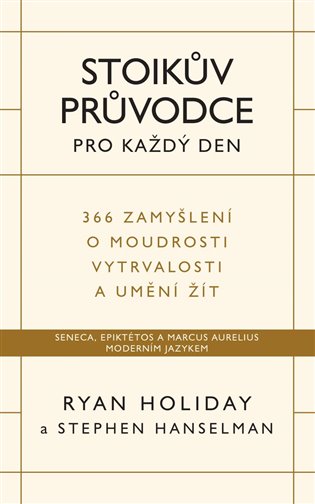 Stoikův průvodce pro každý den koupíte na Kosmas.cz
