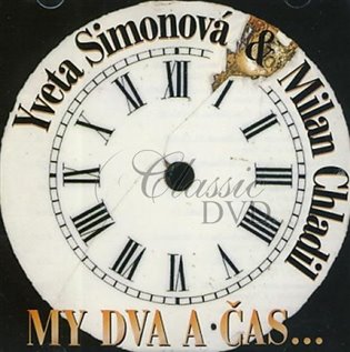 My Dva A Čas …