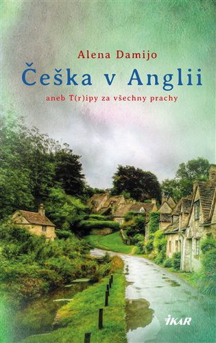 Kniha Češka v Anglii aneb T(r)ipy za všechny prachy