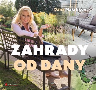 Zahrady od Dany, 2. vydání koupíte na Kosmas.cz
