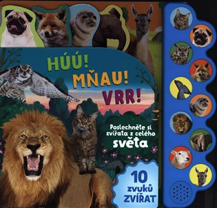 Kniha Húú! Vrr! Poslechněte si zvířata z celého světa