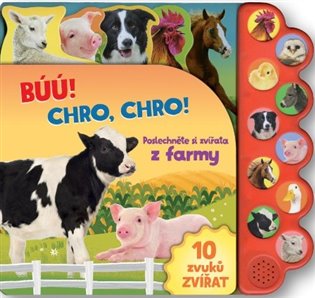 Kniha Búú! Chro, chro! Poslechněte si zvířata z farmy