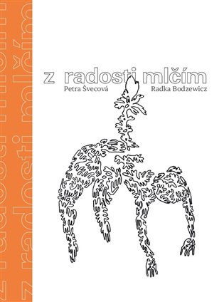 Z radosti mlčím koupíte na Kosmas.cz